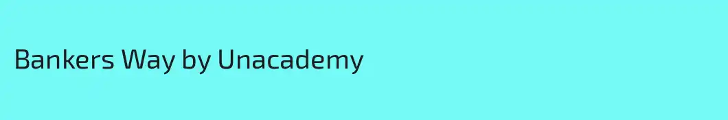 Bankers Way by Unacademy